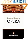 The Penguin Concise Guide to Opera