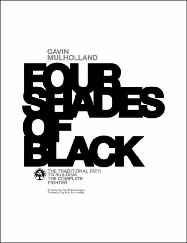 Four Shades of Black: The Traditional Path to Building the Complete Fighter
