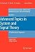 Advanced Topics in System and Signal Theory: A Mathematical Approach (Foundations in ...
