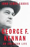 George F. Kennan: An American Life