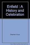 Enfield : a history & celebration