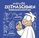 Produkt-Bild: Nichtlustig: Zeitmaschinen: Bedienungsanleitung