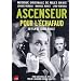 Ascenseur pour l'�chafaud