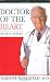 Doctor of the Heart: My Life in Medicine