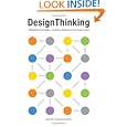 Design Thinking: Integrating Innovation, Customer Experience, and Brand Value by Thomas Lockwood