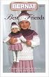 BERNAT-BEST FRIENDS -WORSTED WEIGHT