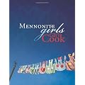 Mennonite Girls Can Cook