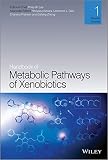 Handbook of metabolic pathways of xenobiotics