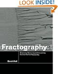 Fractography: Observing, Measuring an...