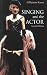 Books : Singing And The Actor
