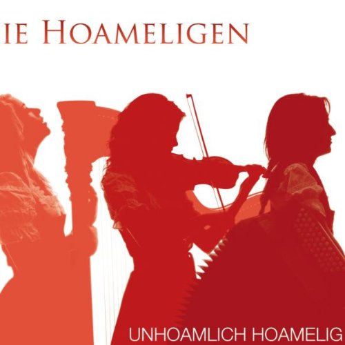 Unhoamlich Hoamelig [Edizione: Germania]