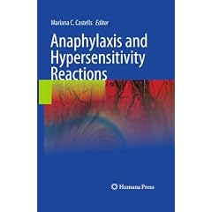 Anaphylaxis and Hypersensitivity Reactions by Mariana C. Castells