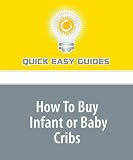How To Buy Infant or Baby Cribs