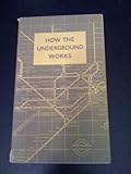 How the Underground works