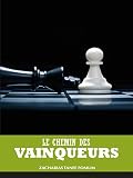 Le Chemin des Vainqueurs (Le Chemin chrétien t. 11) (French Edition)
