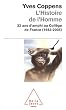 L'Histoire de l'Homme : 22 ans  d'amphi au Coll�ge de France (1983-2005)
