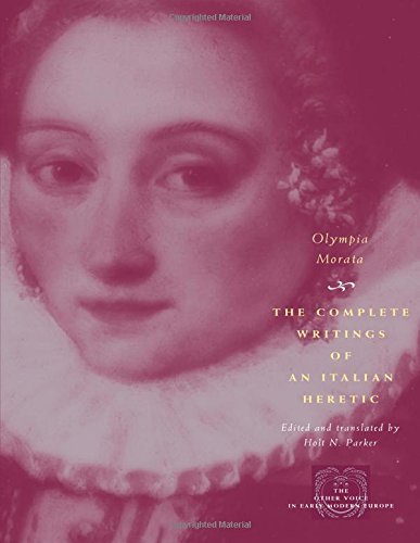 The Complete Writings of an Italian Heretic (The Other Voice in Early Modern Europe)