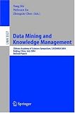 Review Springer  / Data Mining and Knowledge Management: Chinese Academy of Sciences Symposium CASDMKD 2004, Beijing, China, July 12-14, 2004, Revised Paper (Lecture Notes in Computer Science)