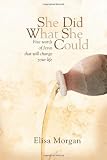 She did what she could (SDWSC) : five letters that will change your life