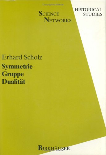 Symmetrie, Gruppe, Dualit�t
