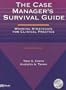 The Case Manager's Survival Guide: Winning Strategies for Clinical Practice