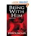 Being With Him