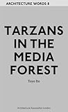 Tarzans in the media forest
