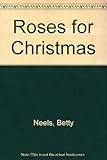 Roses for Christmas
