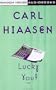 Lucky You: A Novel