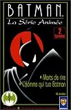 Revue WARNER  / Batman : Morts De Rire / L'Homme Qui Tua Batman