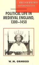 Political Life in Medieval England, 1300-1450 (British History in Perspective)
