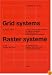 Grid Systems in Graphic Design/Raster Systeme Fur Die Visuele Gestaltung
