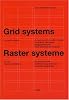 Grid Systems in Graphic Design/Raster Systeme Fur Die Visuele Gestaltung