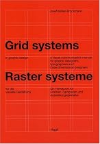 Grid Systems in Graphic Design/Raster Systeme Fur Die Visuele Gestaltung