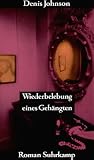Wiederbelebung eines Geh&auml;ngten - Denis Johnson