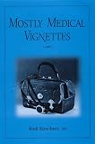 Mostly Medical Vignettes