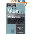 The Takings Issue: Constitutional Limits On Land Use Control And Environmental Regulation by Robert Meltz, Dwight Merriam, Rick Frank, and Fred Bosselman
