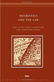 Heuristics and the Law (Dahlem Workshop Reports)
