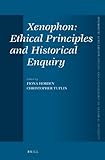 Xenophon : ethical principles and historical enquiry