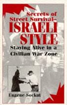 Secrets of Street Survival - Israeli Style: Staying Alive in a Civilian War Zone