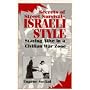 Secrets of Street Survival - Israeli Style: Staying Alive in a Civilian War Zone