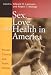 Books : Sex, Love, and Health in America: Private Choices and Public Policies