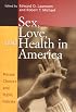 Sex, Love, and Health in America: Private Choices and Public Policies