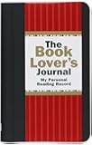 The Book Lover's Journal (Reading Journal, Book Journal, Organizer)