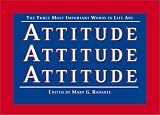 Three Most Important Words In Life Are Attitude