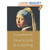 How to Look at a Painting