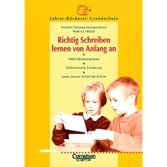 Lehrerb�cherei Grundschule - Kompakt: Richtig Schreiben lernen von Anfang an: Methodenkompetenz - Differenzierte F�rderung - Lesen lernen Schritt f�r Schritt