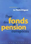 Pour des fonds de pension europ�ens