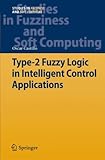 Type-2 fuzzy logic in intelligent control applications