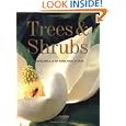 Trees and Shrubs: Illustrated A-Z of over 8500 Plants